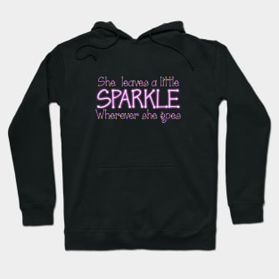 She Leaves a Little Sparkle Hoodie